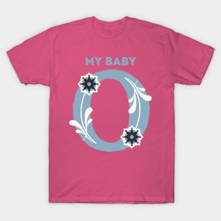 My Baby O T-Shirt